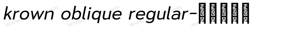 krown oblique regular字体转换